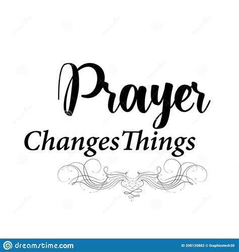 Biblical Phrase Prayer Changes Things Stock Vector Illustration Of