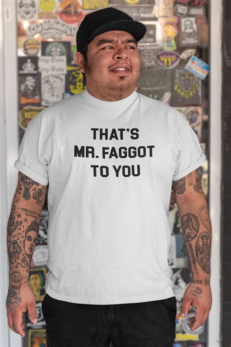 Thats Mr Faggot To You Gay Pride T Shirt 90s Gay Etsy