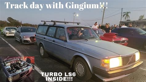 Track Night With Gingiums Hp Volvo Wagon Youtube