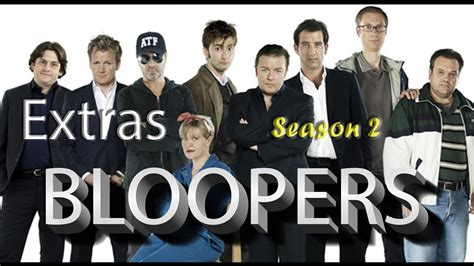 Extras Season 2 Tv Series Bloopersgag Reelsouttakes Youtube