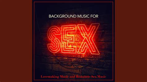 Sex Music For Threesomes Youtube