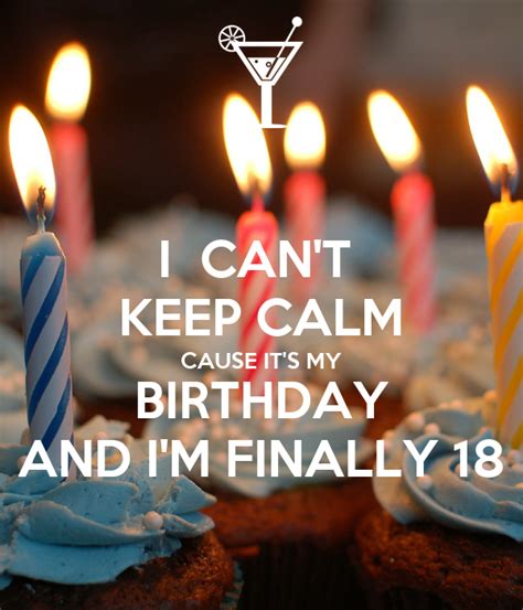 I CAN T KEEP CALM CAUSE IT S MY BIRTHDAY AND I M FINALLY Poster Meeshayy Keep Calm O Matic