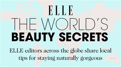 The Worlds Best Beauty Secrets Elle Editors Share Their Natural