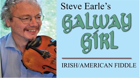 Galway Girl Steve Earle Fiddle Lesson Youtube