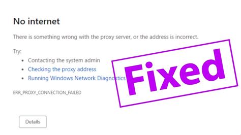 Fix Errproxyconnectionfailed There Is No Internet Connection In