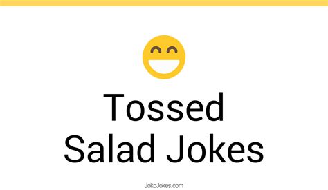 42 Tossed Salad Jokes And Funny Puns Jokojokes
