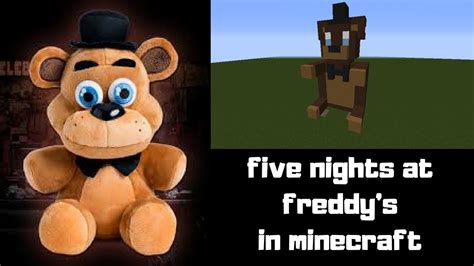 Building Freddy Fnaf Plush Version In Minecraft Youtube