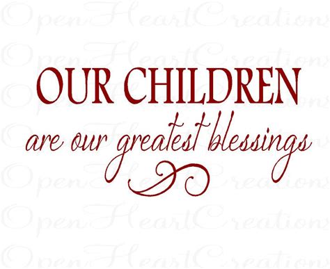 Quotes About Children And Blessing 51 Quotes