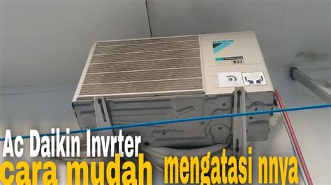 Mudah Cara Mengatasi Ac Daikin Nnyetrum Gronding Ac Daikin Inverter