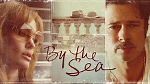 By the Sea (2015) – Movies – Filmanic