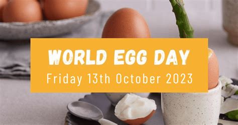 World Egg Day 2023 Friday 13th October 2023