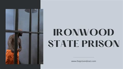 Ironwood State Prison A Comprehensive Look At Californias