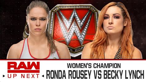 Ronda Rousey Vs Becky Lynch Raw Women S Championship Raw 2019 Youtube