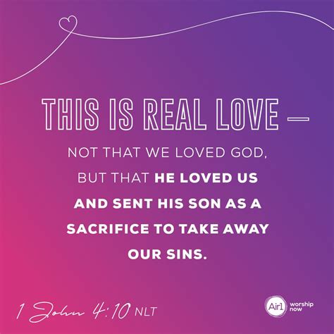 This Is Real Love Not That We Loved God But That He Loved Us And