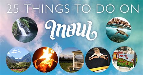 Top 25 Things To Do In Maui Hawaii Best Maui Activities