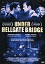 Under Hellgate Bridge (2001) | MovieZine