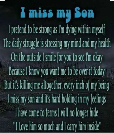 Missing My Son Missing My Son Grieving Quotes Grieving Mother