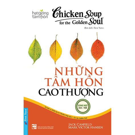 Sách Chicken Soup For The Soul Những Tâm Hồn Cao Thượng First News Shopee Việt Nam