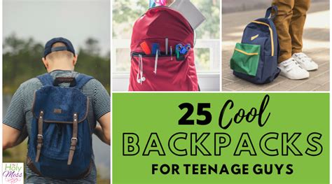 25 Backpacks For Teen Guys
