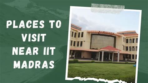 Best Places To Visit Near Iit Madras In 2023