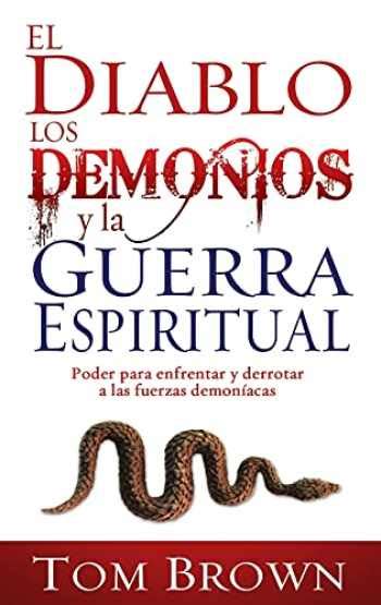 Sell Buy Or Rent El Diablo Los Demonios Y La Guerra Espiritual Po