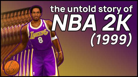 The Untold Story Of Nba 2k 1999 Youtube