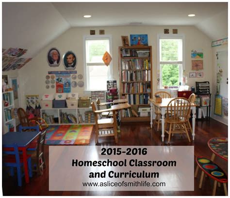 A Slice of Smith Life: 2015-2016 Homeschool Classroom and Curriculum