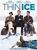 Thin Ice - film 2011 - AlloCiné