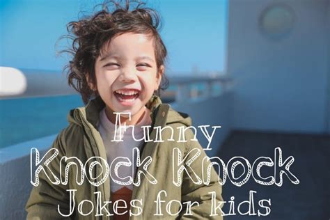 Knock Knock Jokes For Kids That Everyone Loves It Laughitloud