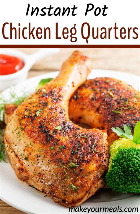 Need something easy for dinner tonight? Instant Pot Chicken Leg Quarters | Recipe in 2020 (With ...