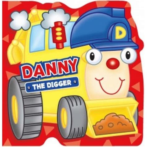 Danny The Digger Board Book — Book Mart Wll