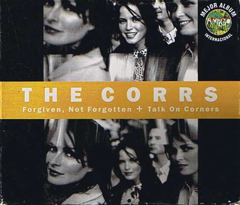 The Corrs Forgiven Not Forgotten Talk On Corners 1997 Cd Discogs