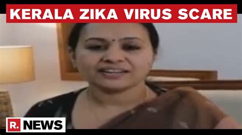 Kerala Health Minister Veena George Speaks On Zika Virus And States Action Plan Republic Tv