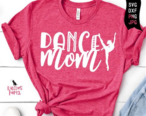 Dance Mom Svg Dance Mom Shirt Svg Dance Mom Png Dance Svg Etsy