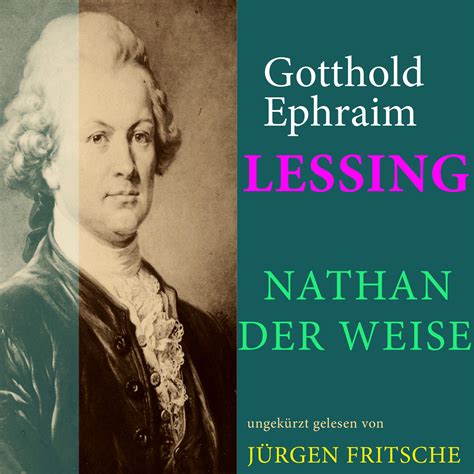 Gotthold Ephraim Lessing Nathan Der Weise Von Gotthold Ephraim Lessing