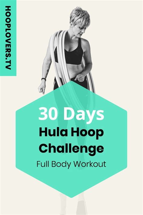 30 Day Hula Hoop Challenge Hula Hoop Full Body Workout Hula Hula