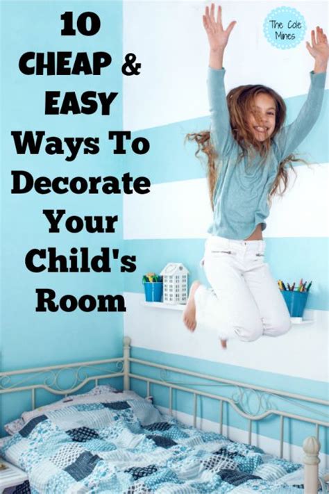 Look around your home and think of how items from one room could change the setting in another room. 10 Cheap and Easy Ways To Decorate Your Child's Room | The ...