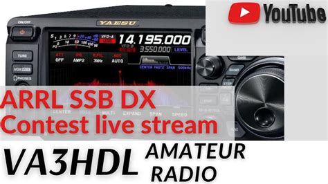 Arrl Dx Ssb Contest Live Stream Youtube