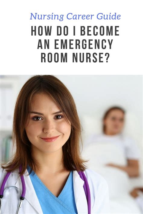Emergency Room Nurse Education Requirements How To Become A Nurse