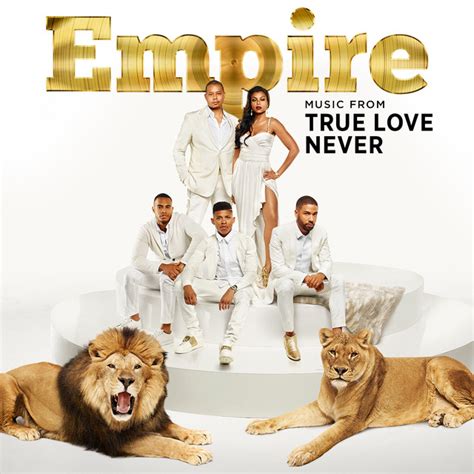 Empire Music From True Love Never Single By Empire Cast Spotify
