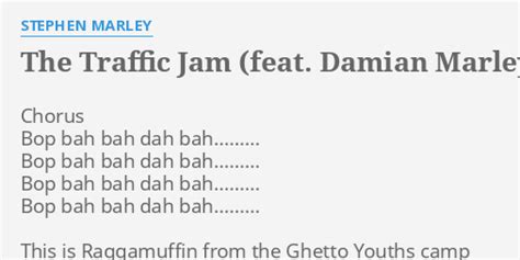 The Traffic Jam Feat Damian Marley Acoustic Lyrics By Stephen