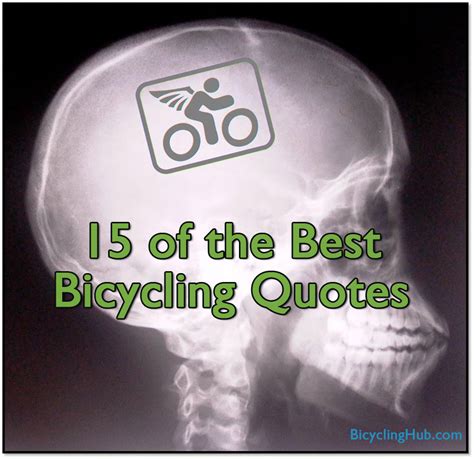 We popularized the bike quote: BicyclingHub.com: 15 of the Best Bicycling Quotes