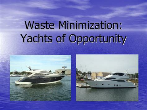 Ppt Waste Minimization Yachts Of Opportunity Powerpoint Presentation