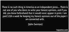John Swinton Quote - "There is no such thing in American as an ...