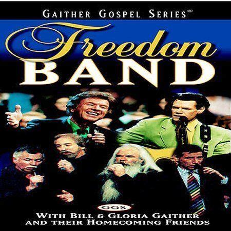 Freedom Band Bill Gloria Gaither Gospel Series Cd Ggs Spring House Ebay