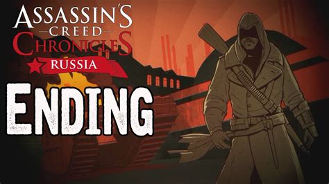 Assassin S Creed Chronicles Russia Walkthrough Ending Part No