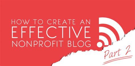How To Create An Effective Nonprofit Blog Layout And Design