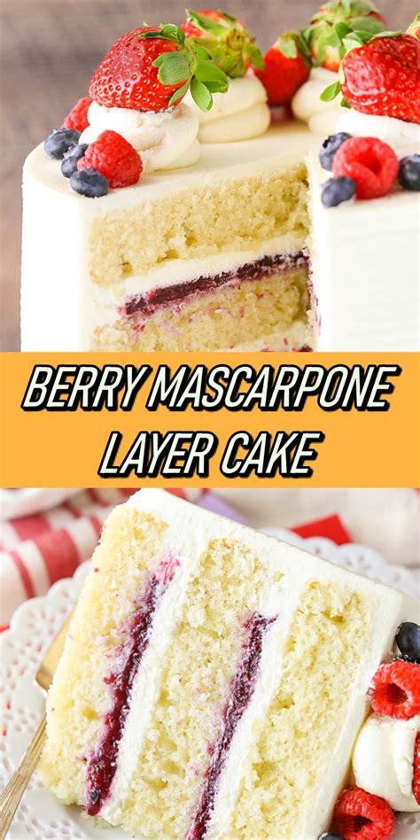 Berry Mascarpone Layer Cake Recipes Note
