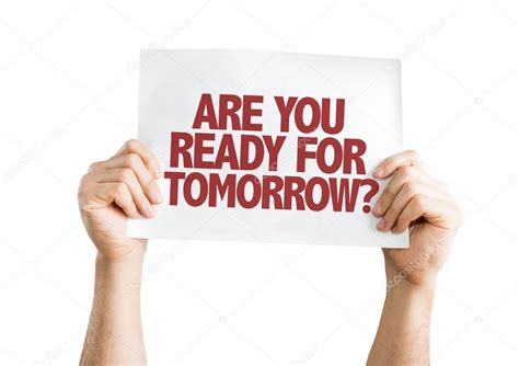 Are You Ready For Tomorrow Placard Stock Photo By ©gustavofrazao 84016454