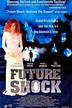 Future Shock (1994) - FilmAffinity